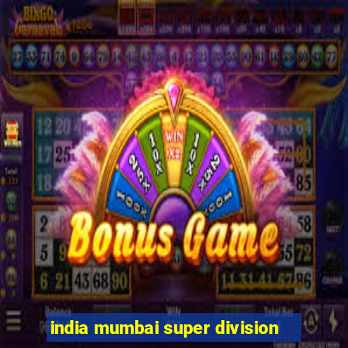 india mumbai super division